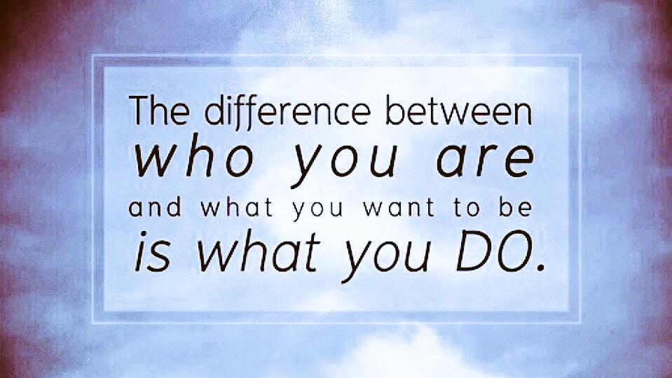 TheZigZiglar's tweet photo. The difference between who you are and who you want to be is what you DO. http://t.co/L1qmrUh0vy