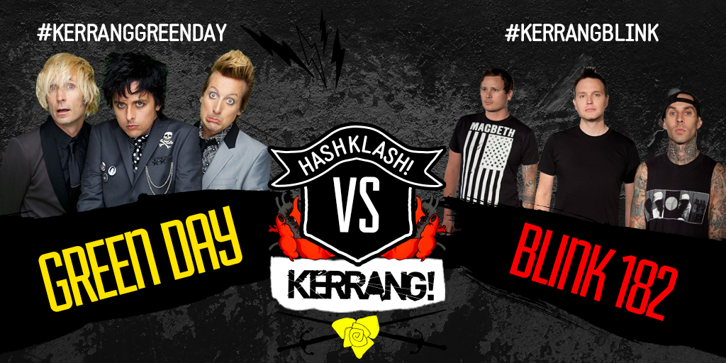 KerrangTV's tweet photo. HashKlash is go! Get voting for your favourite band NOW - #KerrangGreenDay or #KerrangBlink http://t.co/AT2Fs7pOqF