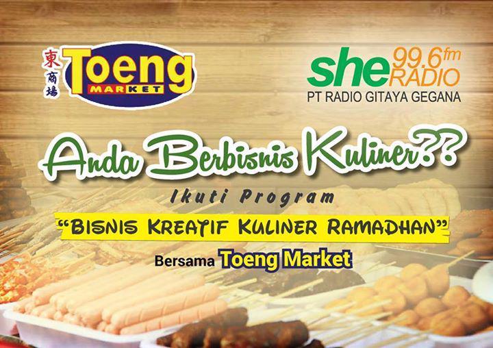 Yuk ikutan "KREASI BISNIS KULINER RAMADHAN" bersama Toeng Market &amp; <a href="/SHERADIOFM/">She Radio 99.6FM</a> Hadiahnya voucher belanja Rp.1.000.000