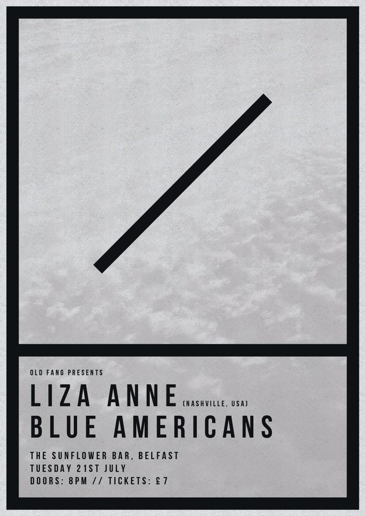 lizaannemusic's tweet photo. .@oldf_ng presents: LIZA ANNE w/ #BlueAmericans in BELFAST. tickets 7Β£. July 21st. // everyone come. http://t.co/EeEGVAG2Y3
