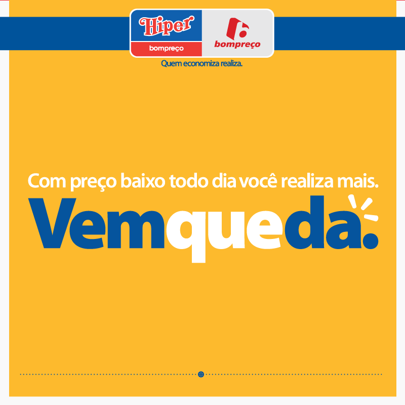 No Bompreço você encontra preço baixo todo dia! #VemQueDá