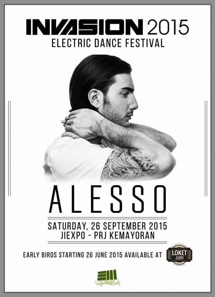 _GIGSGEEKS's tweet image. INVASION 2015 w/ @Alesso  on September 26th 2015 at JIEXPO, Kemayoran | IDR 550K | ☏ 08889934139/LINE : GIGSGEEKS