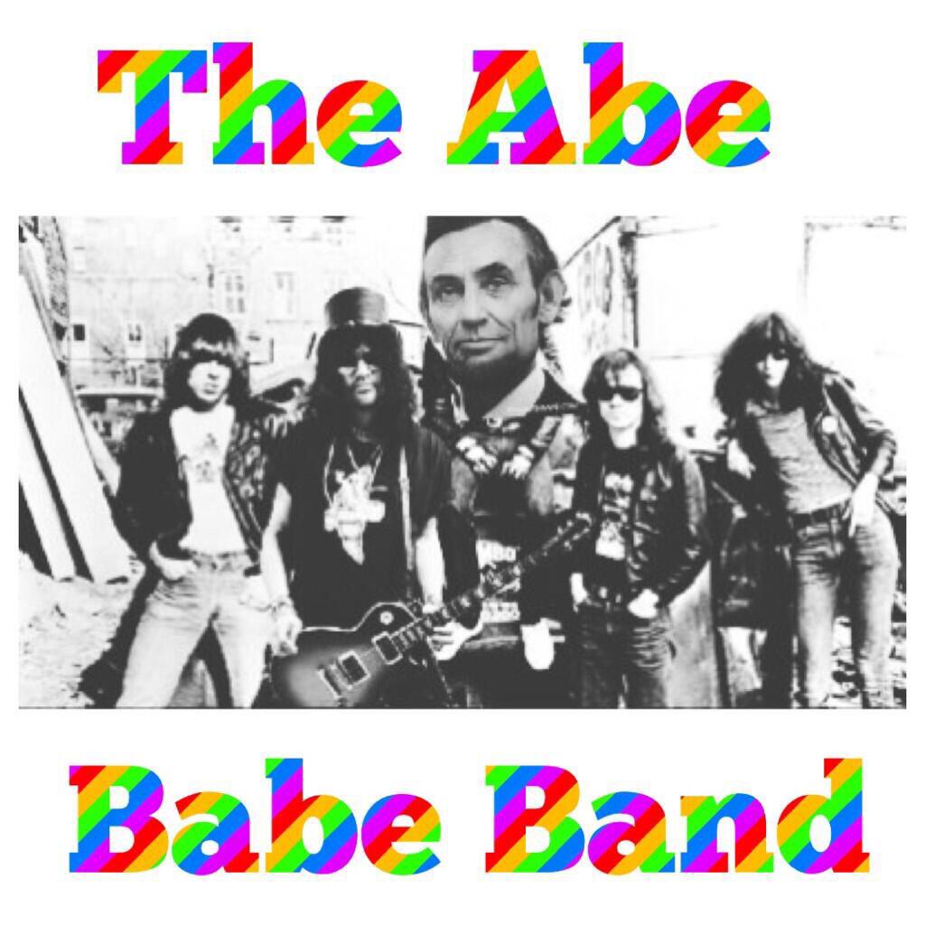 PrezidentAbe's tweet photo. THE ABE BABE BAND IS MAKING A COME BACK SPREAD THE WORD http://t.co/IUdhijvvO6