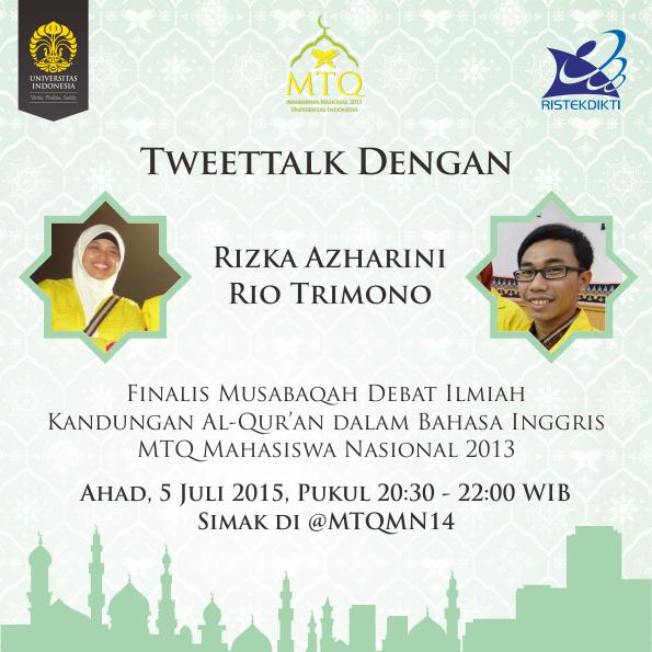 MTQMahasiswa's tweet photo. Ikuti tweetalk bersama para finalis MTQ-MN 2013, @riotrimono dan @azharinirizka besok malam.
@salamui @MasjidUI http://t.co/2h4v7N68OV