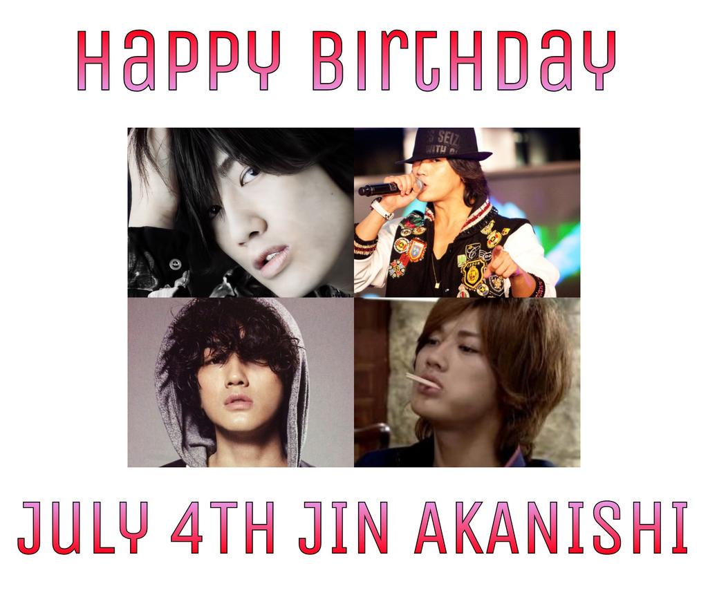 JIN AKANISHI HAPPY BIRTHDAY \\ /                        (((o(* - *)o))) 