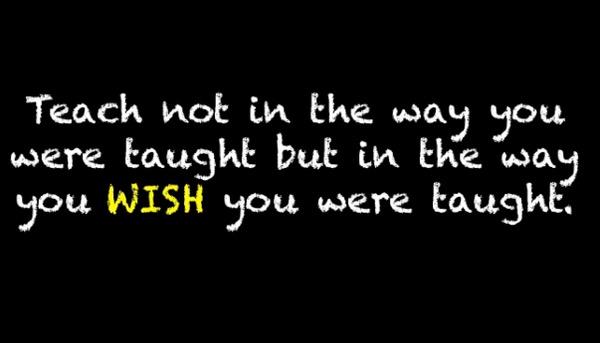Teach not in the way you were taught but in the way you wish you were taught. <a href="/jackiegerstein/">JackieGerstein Ed.D. (she, her, hers)</a> #satchathack