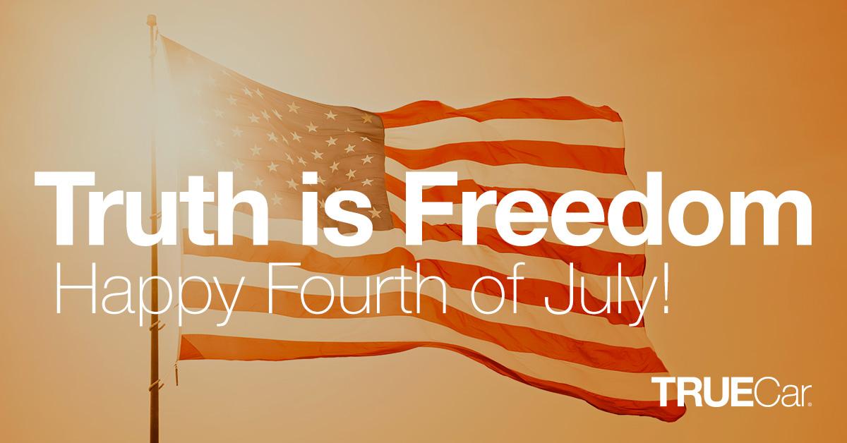 TrueCar's tweet image. What does Freedom mean to you? #TruthIsFreedom #4thofJuly