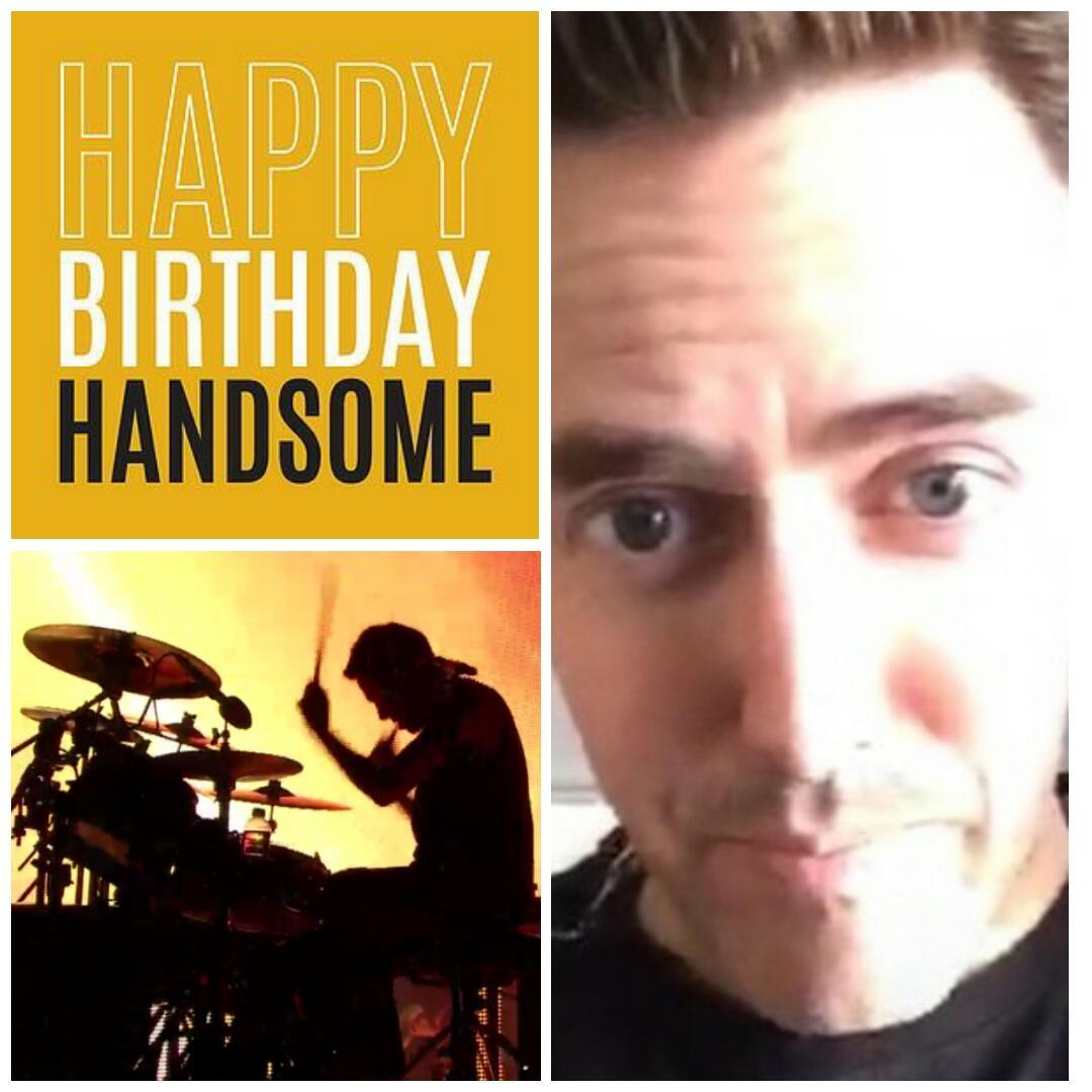 Happy birthday to my favorite drummer, hope you have an awesome day! <3   Power 