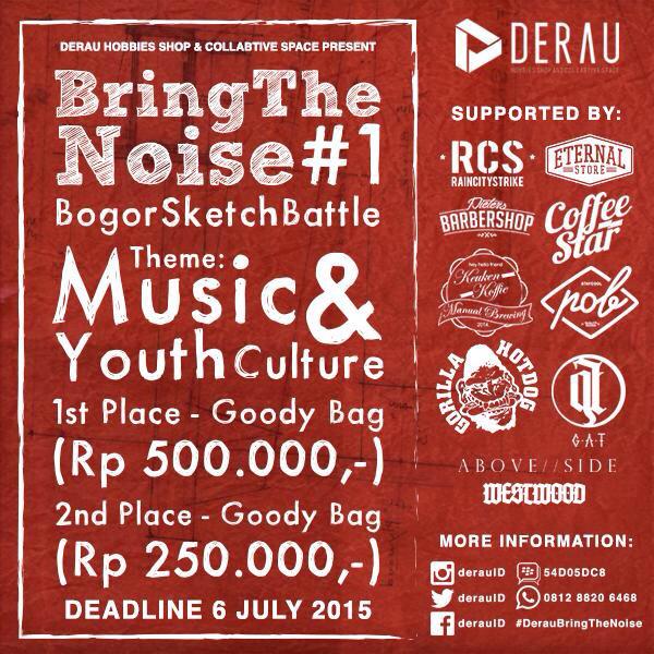 Besok! Deadline kompetisi keren dari temen kita <a href="/DerauID/">DERAU</a> top bgt. Sketch ur style.

#DerauBringTheNoise
#inGATwetrust
