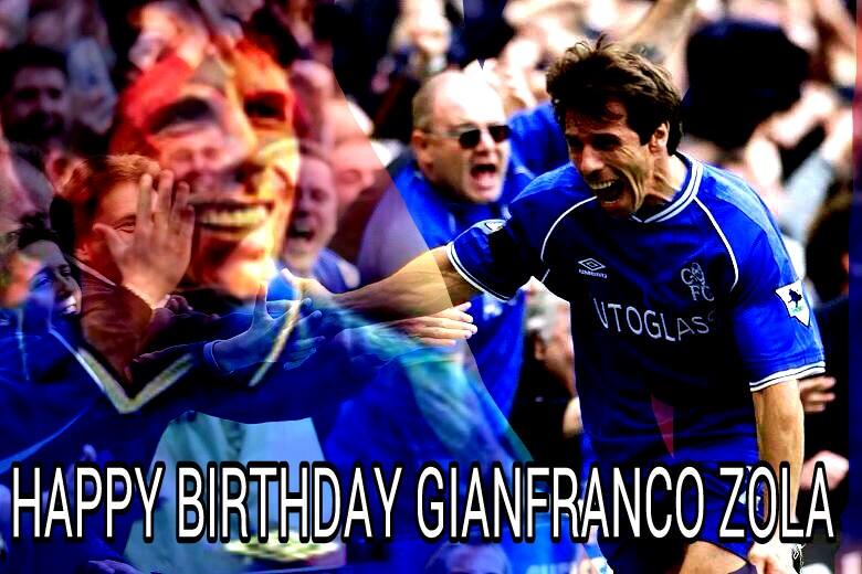 Hbd\" Happy Birthday LEGEND Gianfranco Zola 49th Wiss You All The Best Men ! 