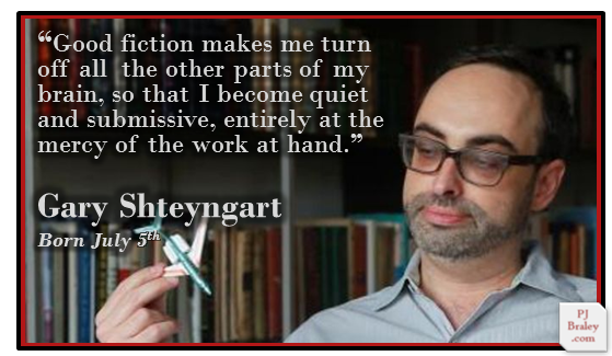 Happy to Gary Shteyngart, American born in Russia. More:  