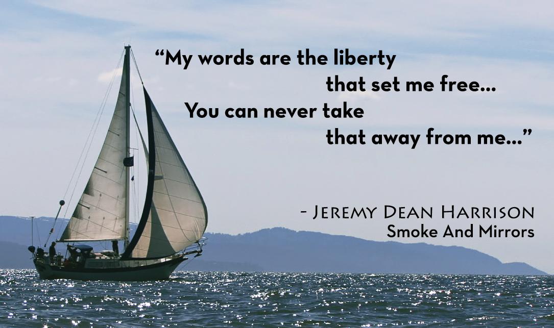 Jeremyharrison1's tweet photo. 4/8/15 #IntoTheLight #song #SmokeAndMirrors #JeremyDeanHarrison Words are the #liberty! http://t.co/Z47vT5yL2z #JDH http://t.co/U0BAHdHUbo