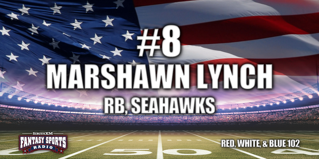 SiriusXMFantasy's tweet photo. #8 in our Red, White & Blue 102 is @Seahawks RB Marshawn Lynch! Is "Beast Mode" back despite O-line changes? #RWB102 http://t.co/z7vaZcU9d9