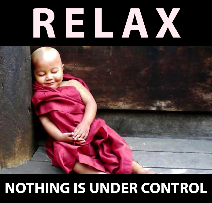 Transform Parent on Twitter: "Relax! Nothing is under control.  http://t.co/HkX3zlGelJ"