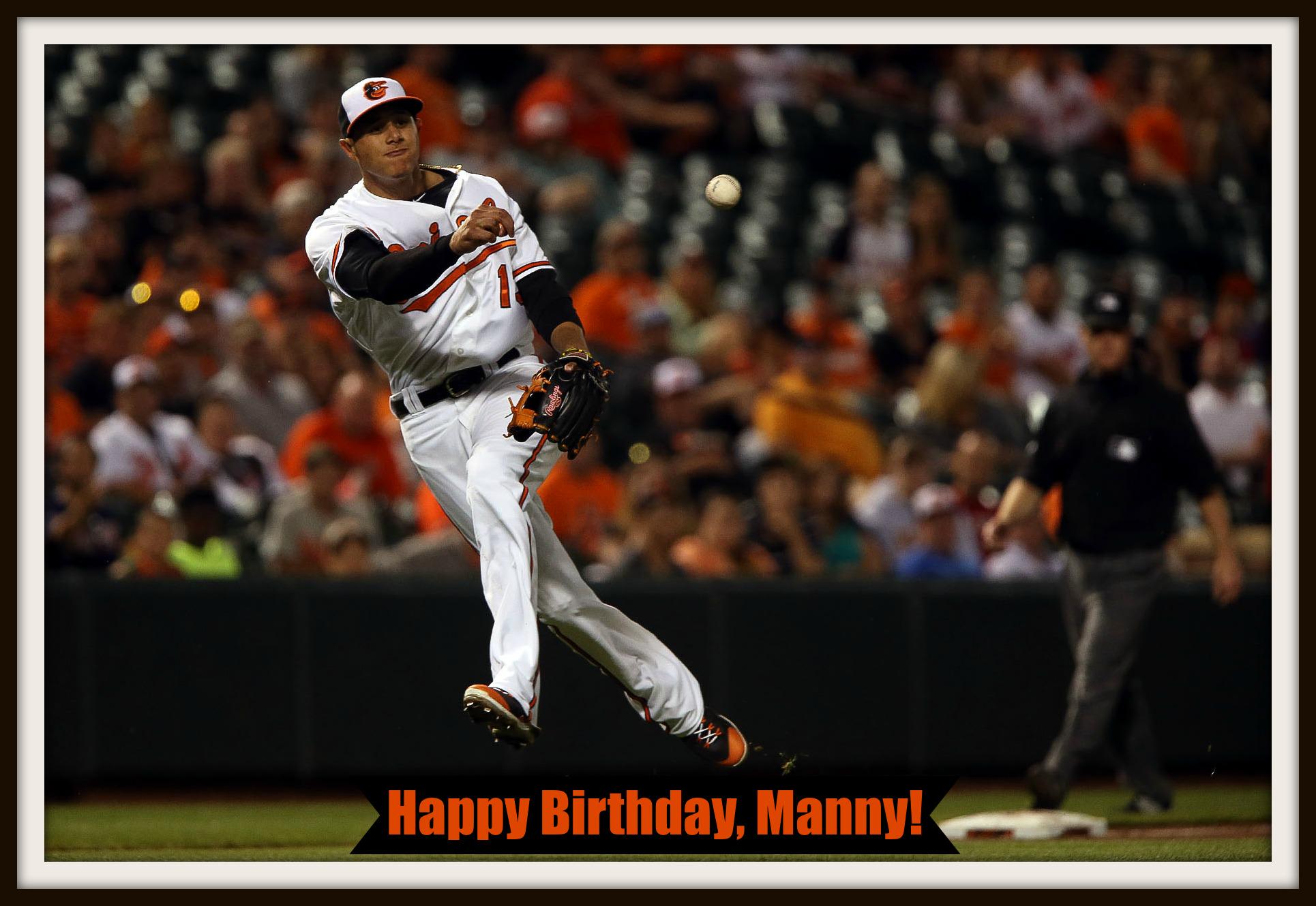 Happy Birthday to Manny Machado! REmessage this to wish him a great day. 