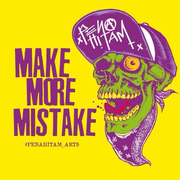 MAKE MORE MISTAKE!