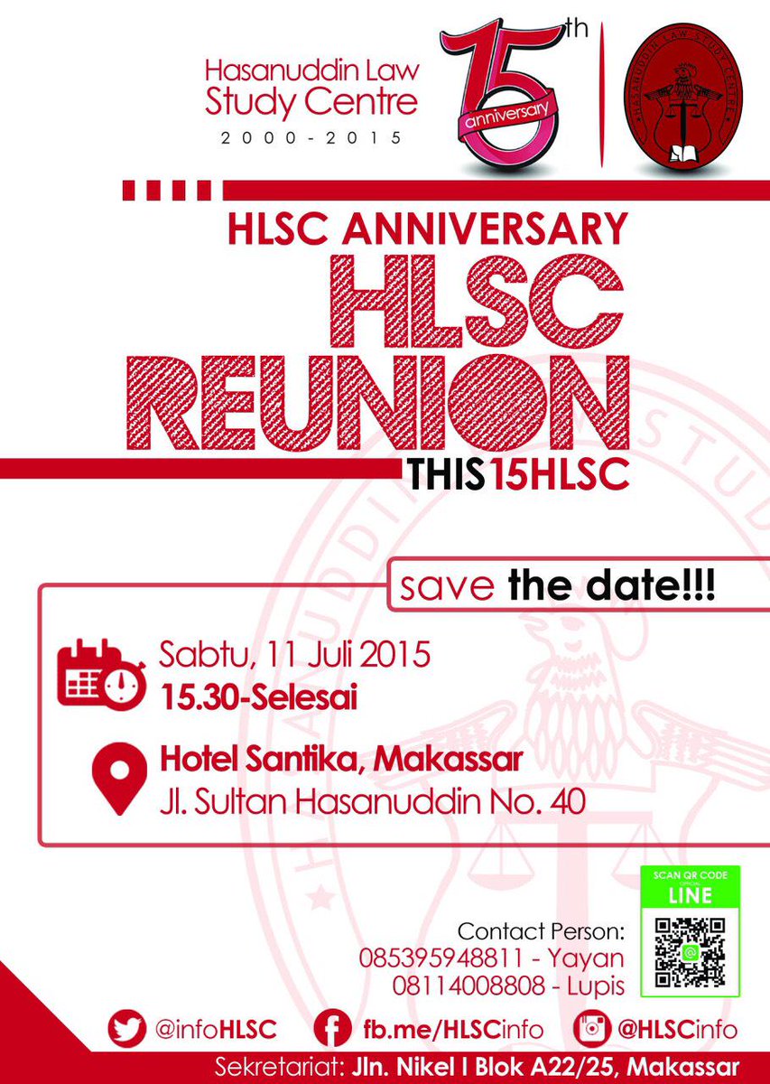 "HLSC Reunion" dalam rangka 15 tahun HLSC. Di Hotel Santika Makassar, Pukul 15.30-Selesai. #JusticeForAll #THIS15HLSC