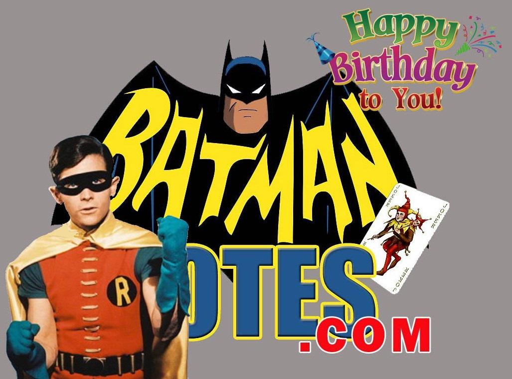 Happy Birthday Burt Ward (aka Dick Grayson/Robin)! 