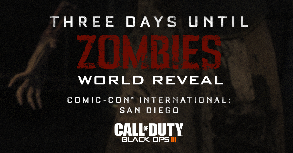 July 9th is less than 72 hours away. Prepare for #BO3Zombies intel straight from <a href="/Comic_Con/">Comic-Con International</a>.