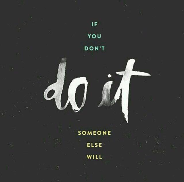 brianmawdsley's tweet photo. If you don't, someone else will!! #Entrepreneur http://t.co/vfJyQyIMaT
