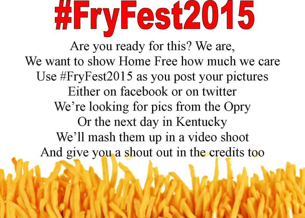 LeslieTidd's tweet image. @HomeFreeHappens would you help promote, please? Thank you. July 17 @ the Opry &amp;amp; 18th Greenville, Ky. #FryFest2015