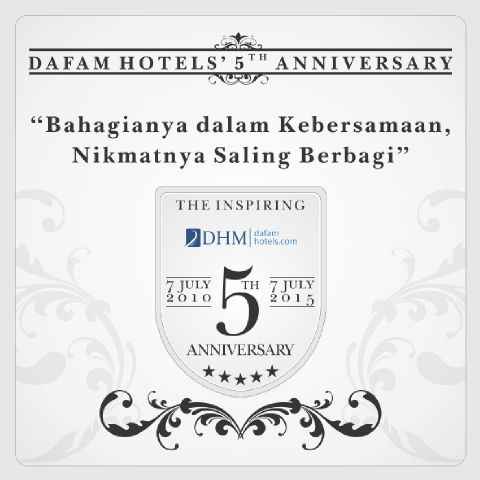 Dafam Hotels ' 5th Anniversary 
"Bahagianya Dalam Kebersamaan,  Nikmatnya Saling Berbagi"
#DHM5th
