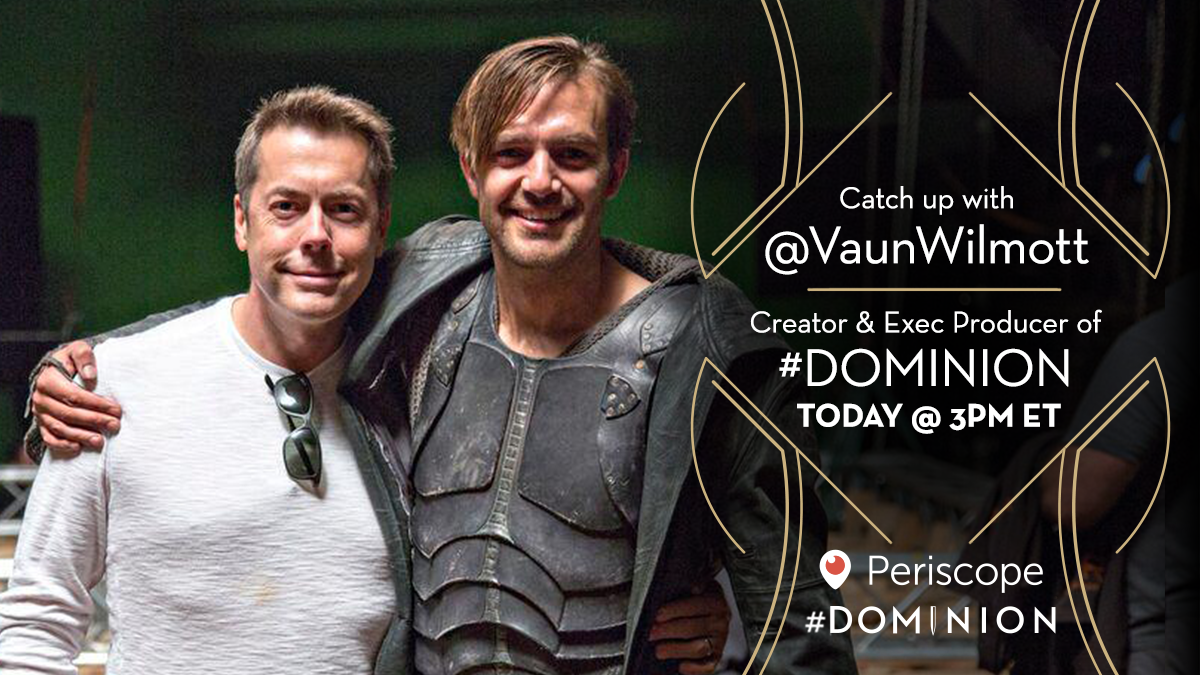 DominionSyfy's tweet photo. .@VaunWilmott, creator &amp; Executive Producer of #Dominion is answering your questions on Periscope TODAY at 3pm ET! http://t.co/wZX3y8He6e