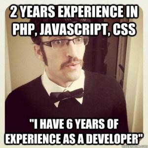 DeveloperMemes's tweet image. 2 Years Experience In PHP JavaScript Css Means 6 Years of Experience As A Developer Meme developermemes.com/2015/07/07/2-y…