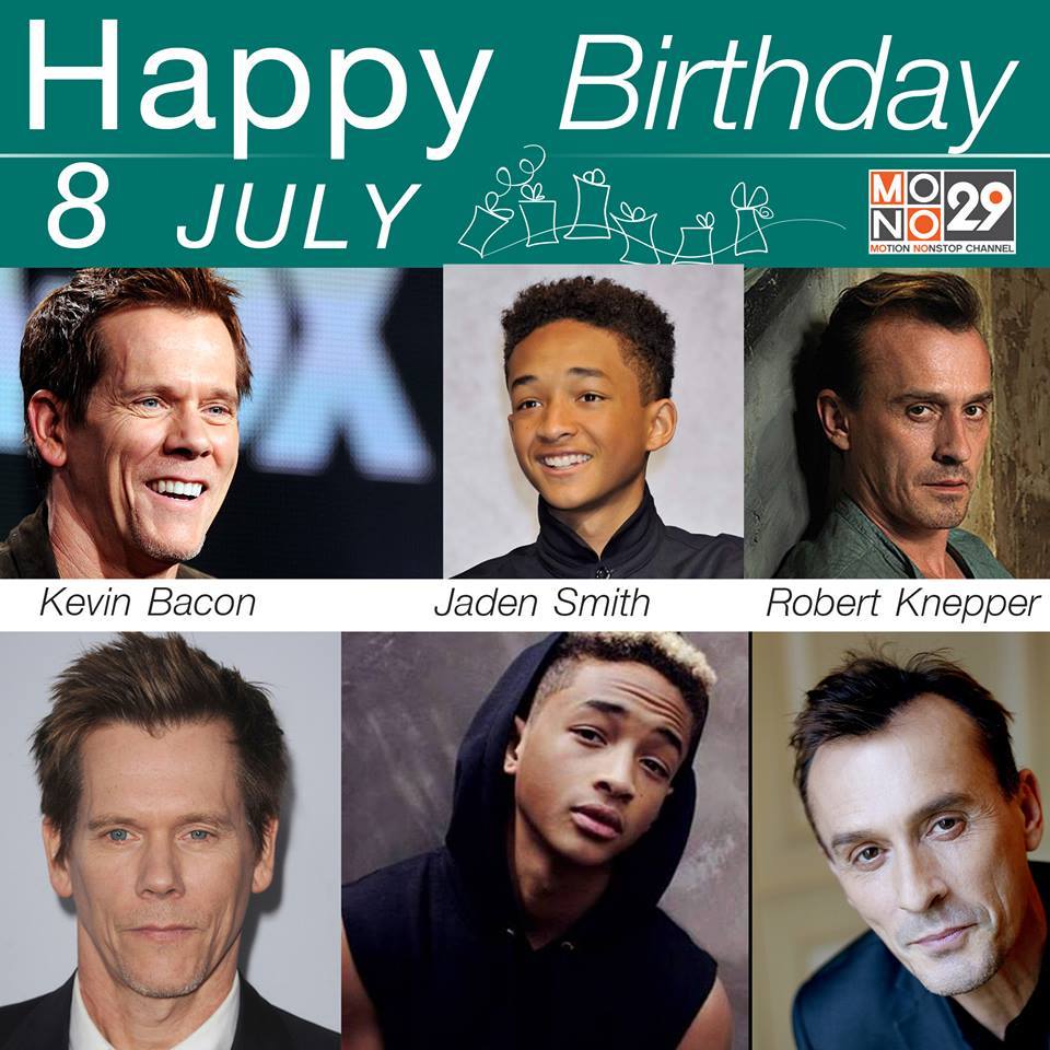 8 July Happy Birthday
Kevin Bacon (1958)
Jaden Smith (1998)
Robert Knepper (1959) 