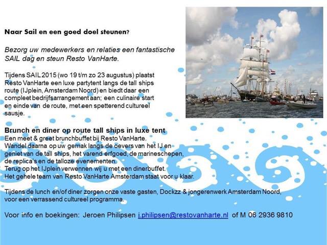 Al plannen rondom Sail 2015?
Zo niet bieden we u de kans voor een relatie event waarbij u tevens een goed doel steunt