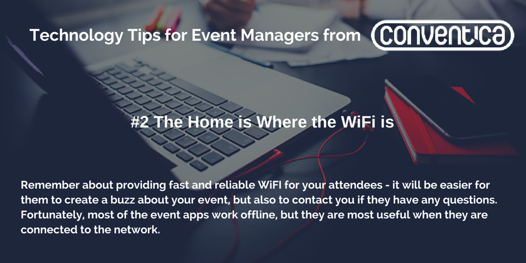 Next #Tip for #Event #Managers from Conventica. #eventprofs #eventtech #planning #eventplanning #wifi