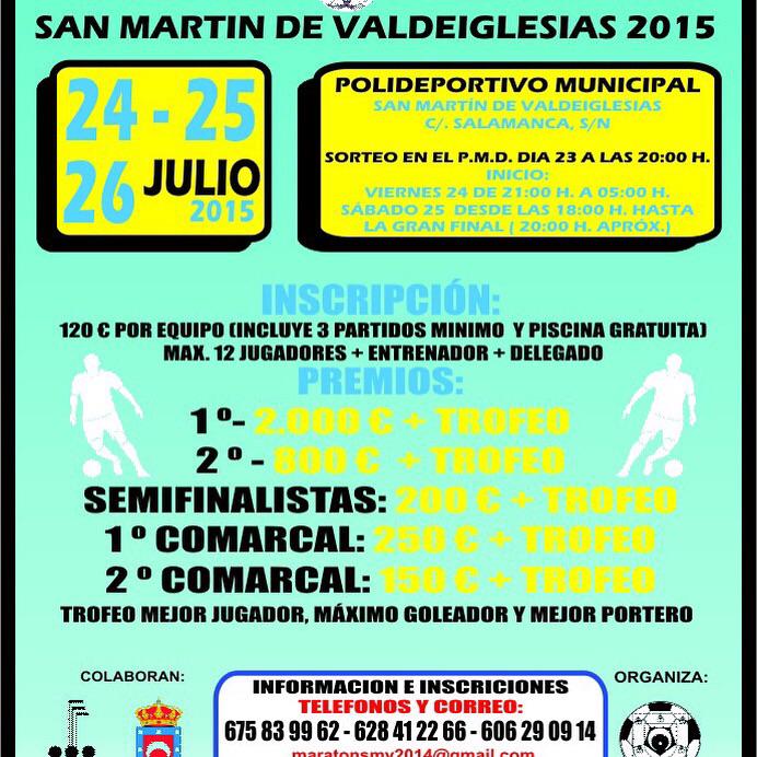 XXVI MARATÓN DE FÚTBOL SALA EN SAN MARTÍN DE VALDEIGLESIAS (MADRID) DÍA 24,25 Y 26 DE JULIO DE 2015 Y DE PADEL RT XF
