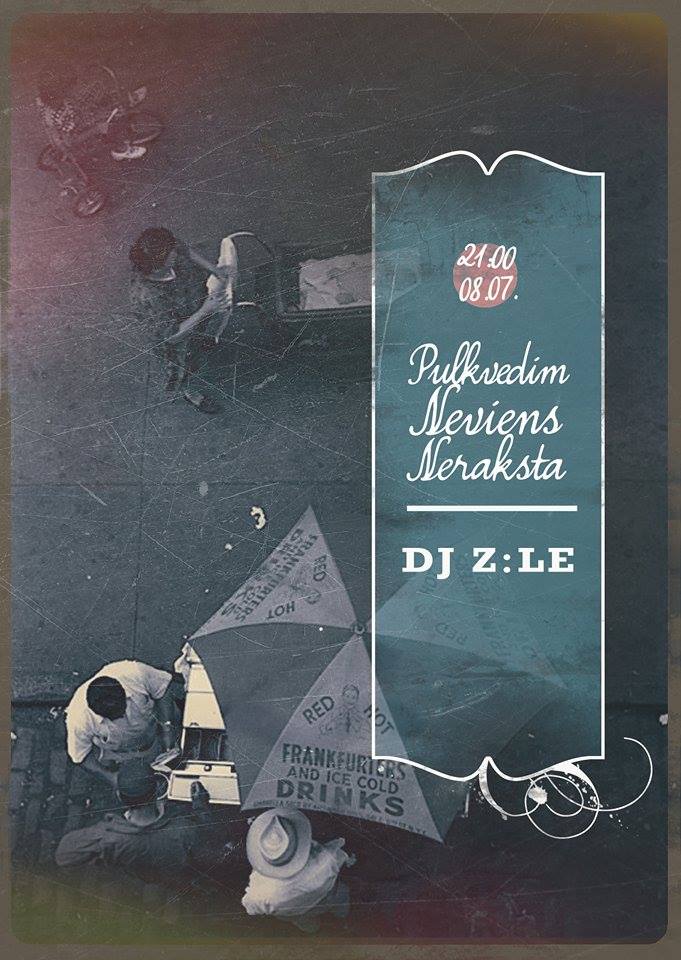 ŠOVAKAR!
Pa trešdienas atmosfēru atbildīgs funk guru <a href="/kzile/">z:le</a> 
LAIMĪGĀS STUNDAS
20:00-22:00/01:00-02:00