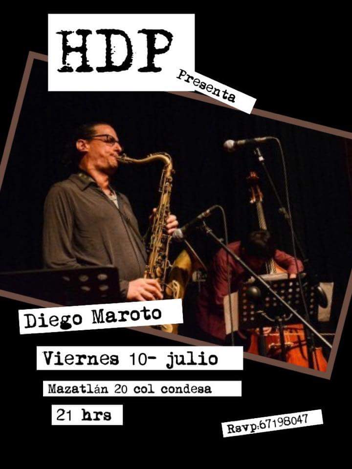 Este viernes imperdible , Diego Maroto en vivo , en #hamburguesa del poeta , Mazatlan 20 col condesa , 67198047 rsvp