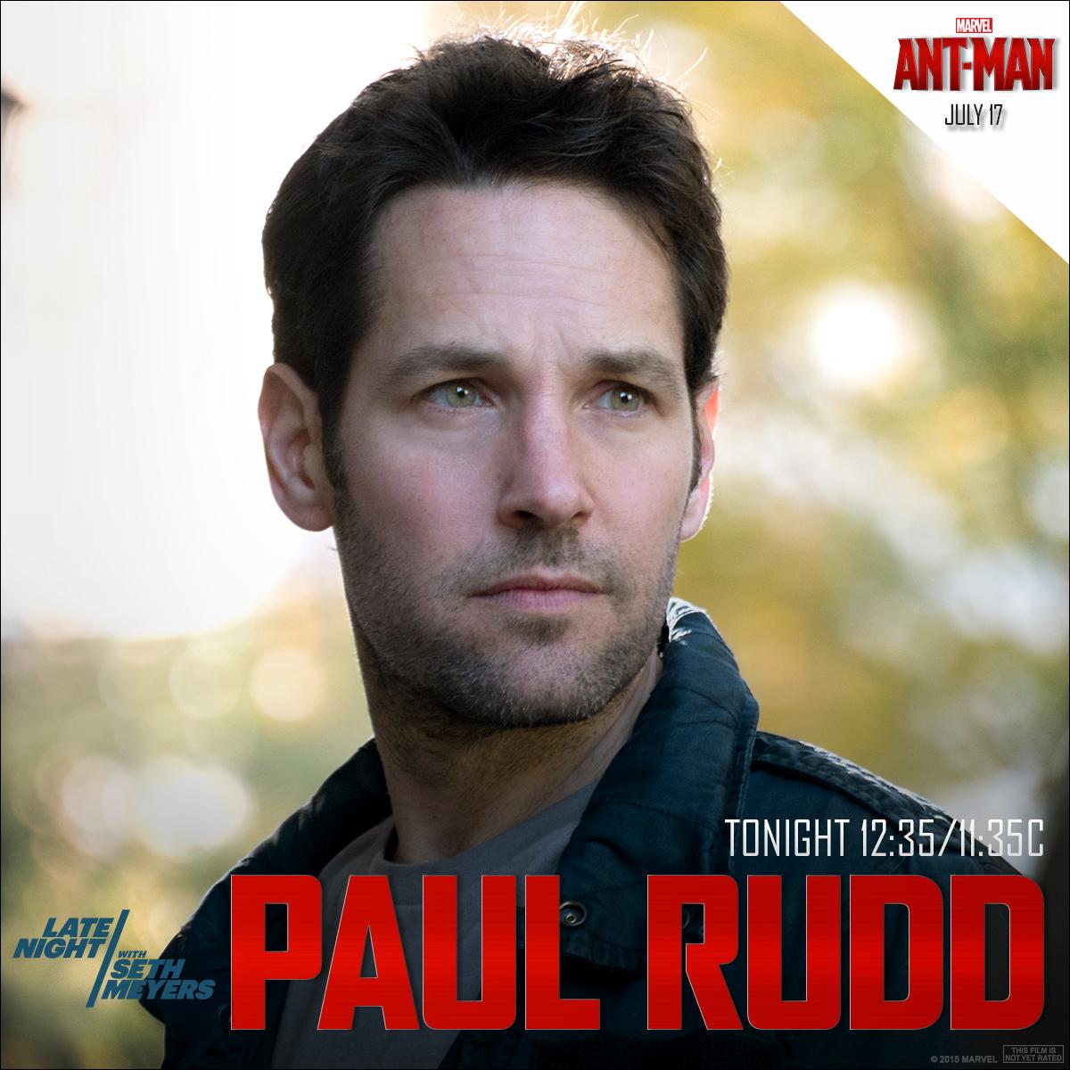 Ant-Man (@antman) on Twitter photo Catch #AntMan himself, Paul Rudd, on <a href="/LateNightSeth/">Late Night with Seth Meyers</a> tonight at 12:35/11:35c on @NBC! Catch #AntMan himself, Paul Rudd, on <a href="/LateNightSeth/">Late Night with Seth Meyers</a> tonight at 12:35/11:35c on @NBC!