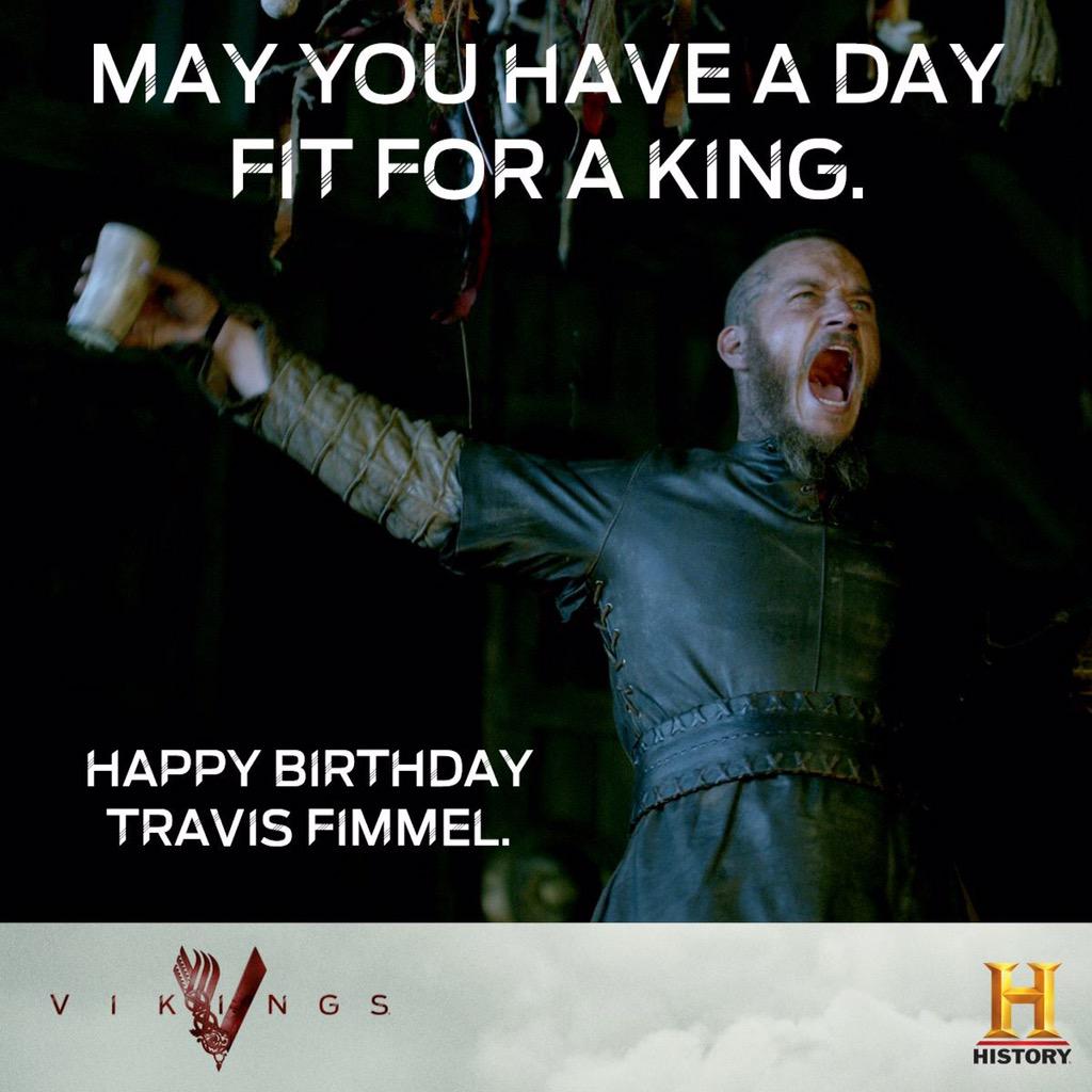 Me baby\s birthday. Happy birthday Travis Fimmel! 