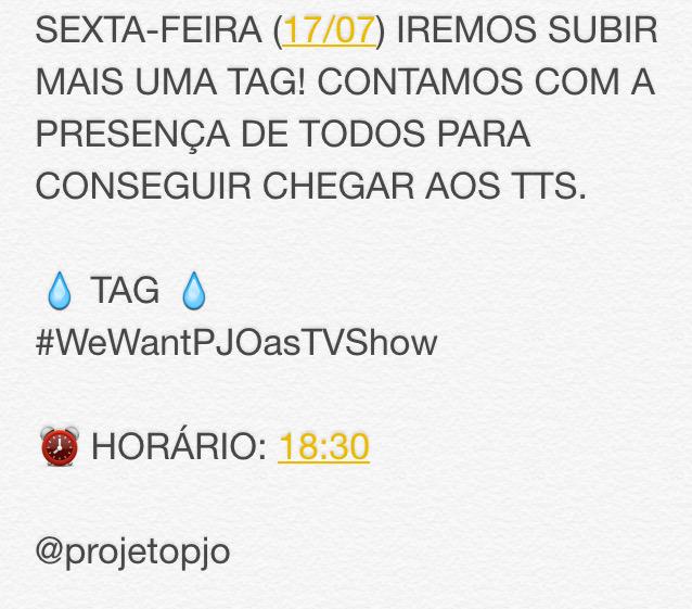 projetopjo's tweet photo. SEXTA-FEIRA SUBIREMOS OUTRA TAG, ESSA TEM QUE IR PARA OS TTS! RT E AJUDEM A DIVULGAR #WeWantPJOAsTVSeries http://t.co/3iYJmSqleD