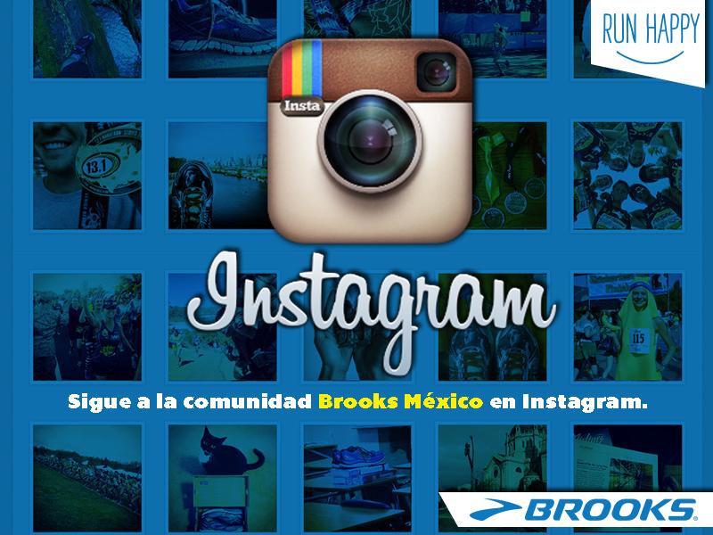 Visita nuestra galería en Instagram y comparte con nosotros tu amor por el #running: instagram.com/brooks_mexico/