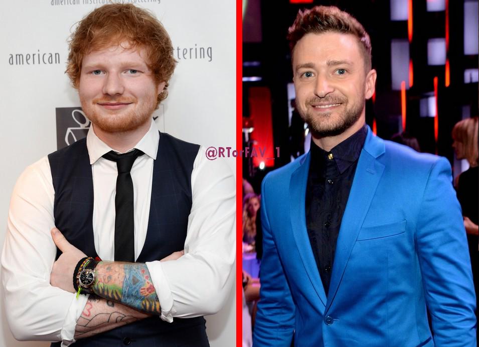 REQUESTED RT for Ed Sheeran FAV for Justin Timberlake.