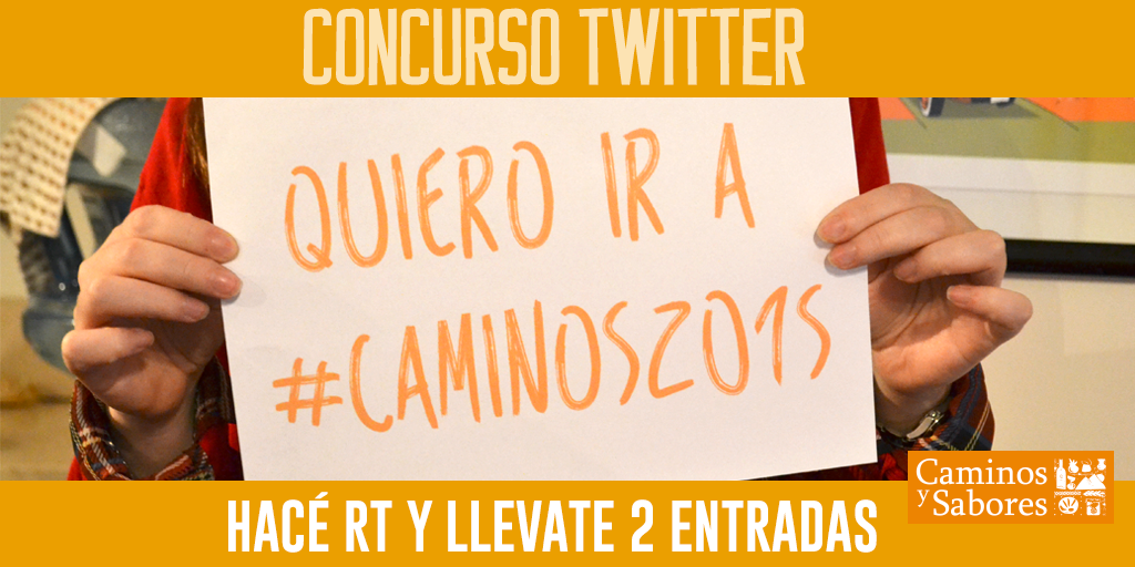 caminosysabores's tweet photo. Se viene #Caminos2015 No te quedes afuera! Participá por 2 entradas para #CaminosySabores haciendo RT! http://t.co/GYcLf3gZgR