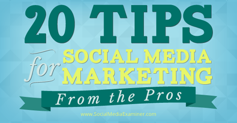 ExcelerateM's tweet photo. 20 #SocialMedia #Marketing Tips From the Pros http://t.co/XoP4Sl8IYz via @smexaminer #SMM http://t.co/rJk20VEmF8