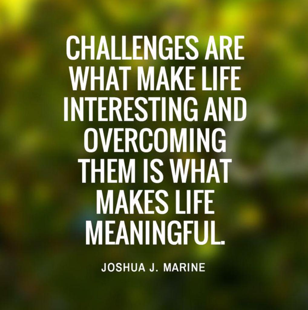 Wright Thurston on Twitter "Challenges Are What Make Life