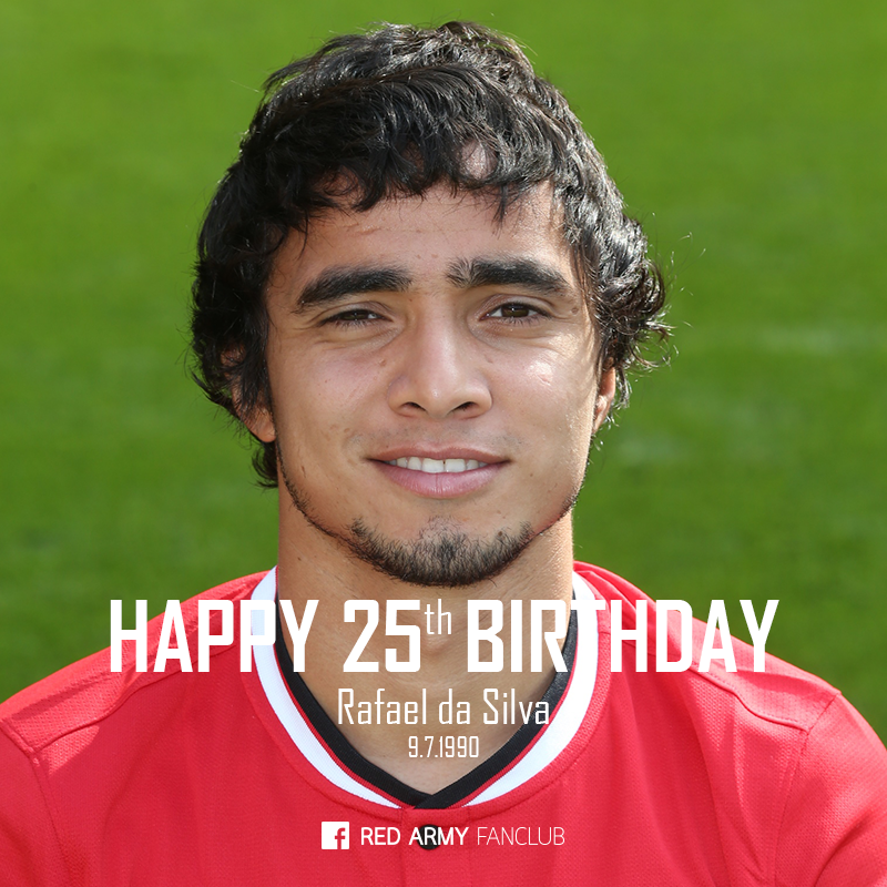 Happy 25th Birthday Rafael da Silva 