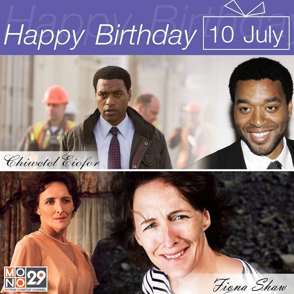 10 July Happy Birthday
Chiwetel Ejiofor / Fiona Shaw                             2                            ? 