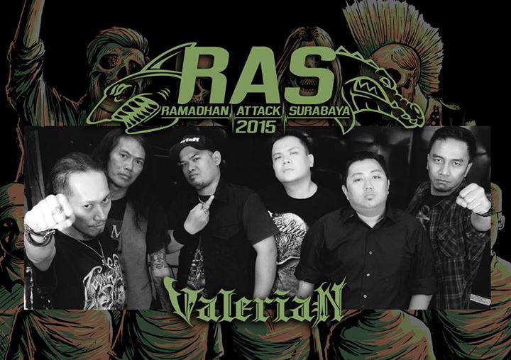 H - 2
VALERIAN
AT RAMADHAN ATTACK SURABAYA 2015