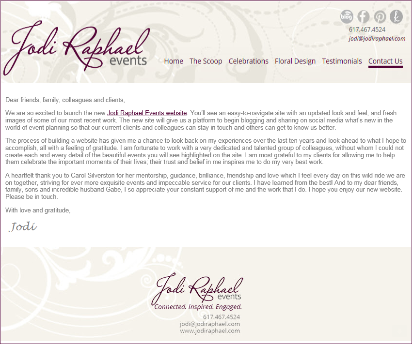 We are so excited to announce that our new website is up! Please take a look at jodiraphael.com.