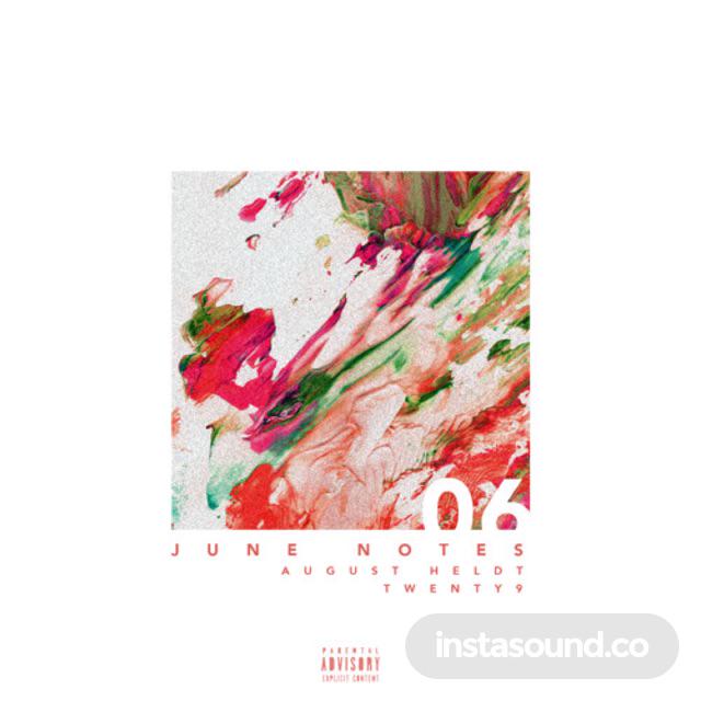 Sounds_App's tweet image. 💿 Listen to @Tvvnty9 new EP #JuneNotes ft. @AugustHeldt @MichelDida @ILLNGHTixxi @Tshnspncr  sounds.am/SvBGN3