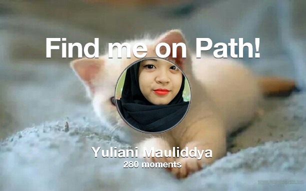 YMauliddya's tweet photo. I've shared 280 memories with my friends on #Path - see them now at http://t.co/4YklZvbyWR! #thepersonalnetwork http://t.co/UFCyZr5ud0