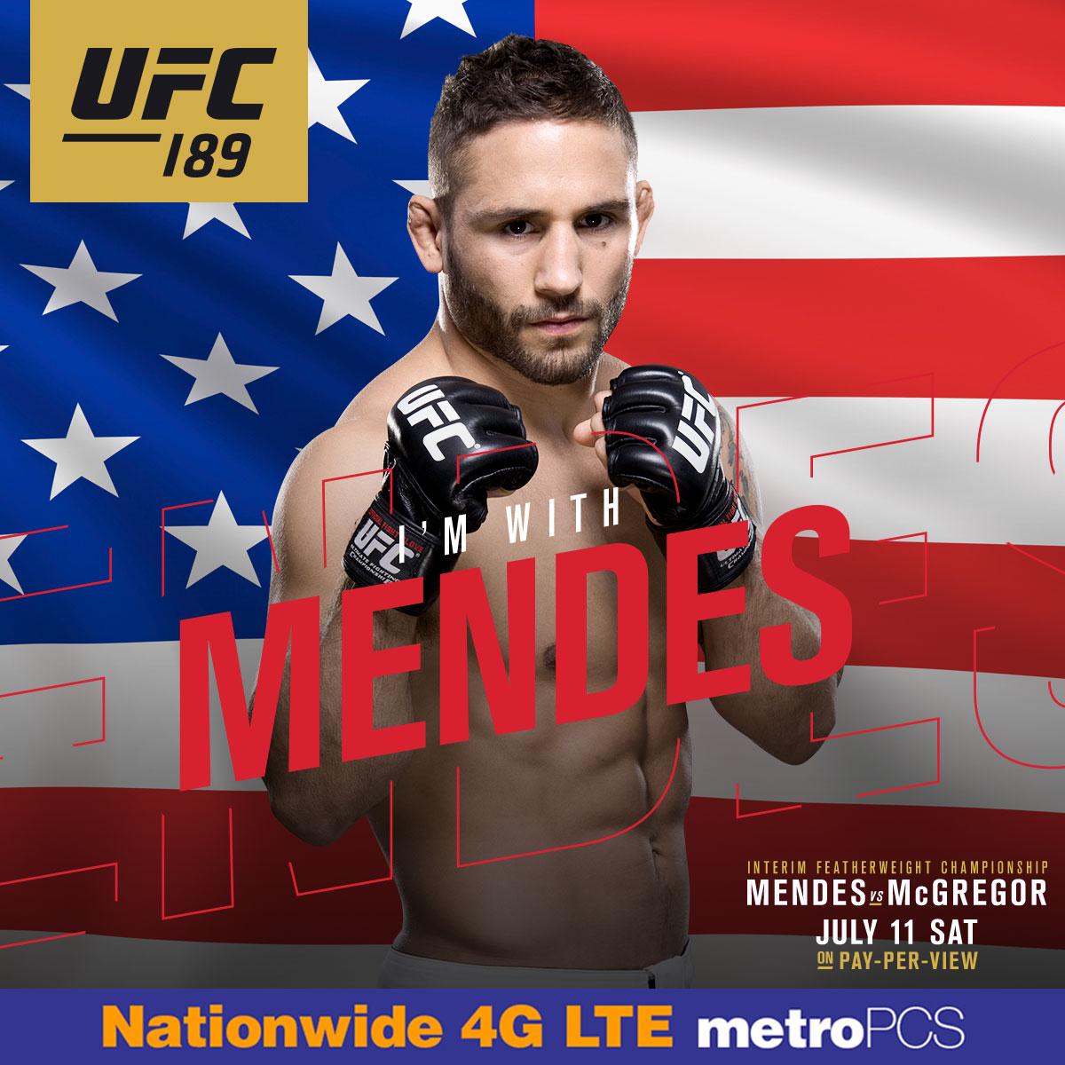 ufc's tweet image. RT if you're w/ @ChadMendes 💰 THIS Saturday, July 11 at #UFC189 | LIVE on Pay-Per-View @MetroPCS