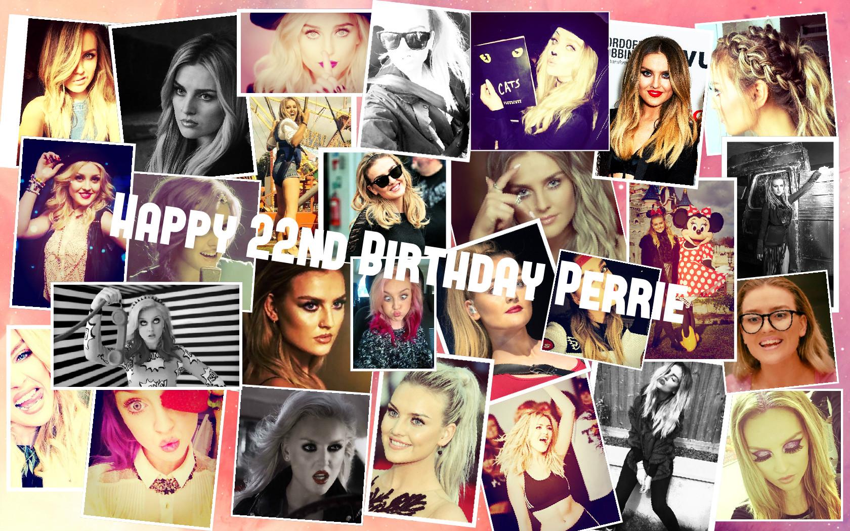 HAPPY BIRTHDAY PERRIE EDWARDS!!!!!  LOVE YOU SO BLOODY MUCH!         